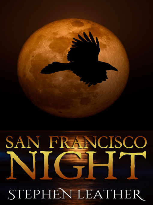 Title details for San Francisco Night by Stephen Leather - Available